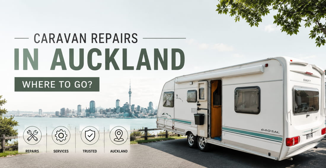 Caravan repairs in Auckland
